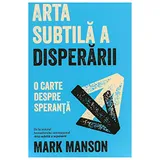 Cover of Arta subtila a disperarii