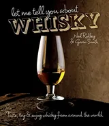 Cover of Let Me Tell You About Whisky: Taste, try & enjoy whisky from around the world