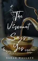 Cover of The Viscount Says Yes