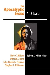 Cover of The Apocalyptic Jesus: A Debate