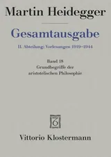 Cover of Gesamtausgabe, Abteilung II: Vorlesungen 1923-44, Band 18: Grundbegriffe der aristotelischen Philosophie. Marburger Vorlesung Sommersemester 1924