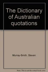 Cover of The Dictionary of Australian quotations