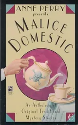 Cover of Anne Perry Presents Malice Domestic