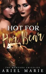 Cover of Hot for Her Bear