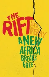 Cover of The Rift: A New Africa Breaks Free