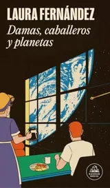 Cover of Damas, caballeros y planetas