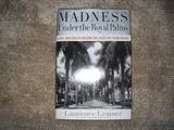 Cover of Madness Under the Royal Palms: Love and Death Behind the Gates of Palm Beach