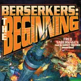 Cover of Berserkers: The Beginning