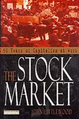 Cover of The Stock Market - 50 Years of Capitalism at Work