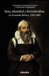 Cover of Sexo, identidad y hermafroditas en el mundo ibérico, 1500-1800