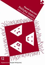 Cover of Polityka teatru. Eseje o sztuce angażującej