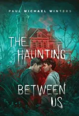 Cover of The Haunting Between Us