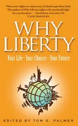 Cover of Why Liberty: Your Life, Your Choices, Your Future