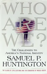 Cover of Who Are We?: The Challenges to America's National Identity