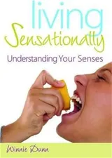 Cover of Living Sensationally: Understanding Your Senses