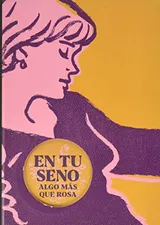 Cover of EN TU SENO, algo más que rosa