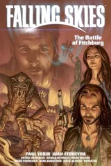 Cover of Falling Skies Volume 2: The Battle of Fitchburg