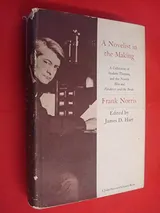 Cover of A Novelist in the Making: A Collection of Student Themes and the Novels Blix and Vandover and the Brute