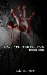 Cover of Days with the Undead: Book One