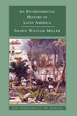Cover of An Environmental History of Latin America