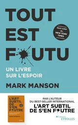 Cover of Tout est foutu: Un livre sur l'espoir