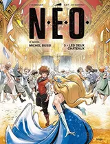Cover of N.E.O. (Bande Dessinée), tome 3: Les deux châteaux