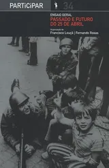 Cover of Ensaio geral: Passado e futuro do 25 de Abril