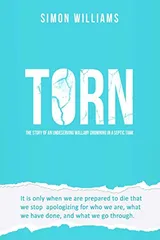 Cover of Torn: The Story of an Undeserving Wallaby Drowning in a Septic Tank.