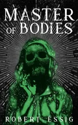 Cover of Master of Bodies