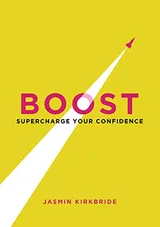 Cover of Boost: Supercharge Your Confidence