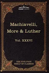 Cover of Machiavelli, More & Luther