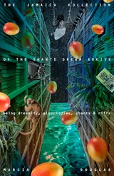 Cover of The Jamaica Kollection of the Shante Dream Arkive: Being Dreamity, Algoriddims, Chants & Riffs
