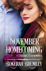 Cover of November Homecoming: A Yearly, Texas Romance