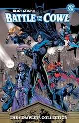 Cover of Batman: Battle for the Cowl - The Complete Collection
