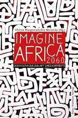 Cover of Imagine Africa 2060: Geschichten zur Zukunft eines Kontinents