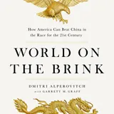 Cover of World on the Brink: How America Can Beat China in the Race for the Twenty-First Century