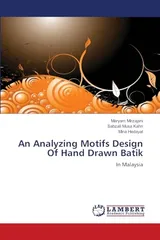 Cover of An Analyzing Motifs Design of Hand Drawn Batik