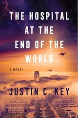 Cover of The Hospital at the End of the World