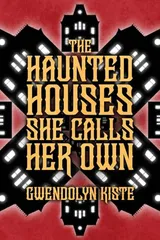 Cover of The Haunted Houses She Calls Her Own