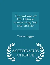 Cover of The Notions of the Chinese Concerning God and Spirits