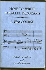 Cover of How to Write Parallel Programs: A First Course