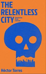 Cover of The Relentless city