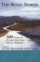 Cover of The Road North: 300 Years of Classic Scottish Travel Writing