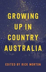 Cover of Growing Up in Country Australia