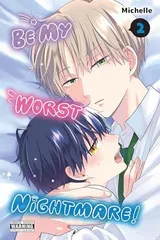 Cover of Be My Worst Nightmare! , Vol. 2