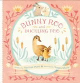 Cover of Bunny Roo and Duckling Too