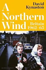 Cover of A Northern Wind: Britain 1962-65