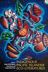 Cover of Indigenous Pacific Islander Eco-Literatures