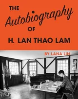 Cover of The Autobiography of H. Lan Thao Lam