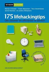Cover of 175 lifehackingtips om prettiger en efficienter te werken